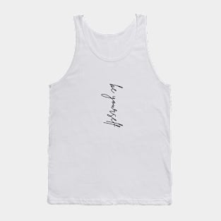 Be Yourself Tank Top